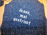 Jeans bestrickend – oder – Ein neuer Pulli auf den Nadeln